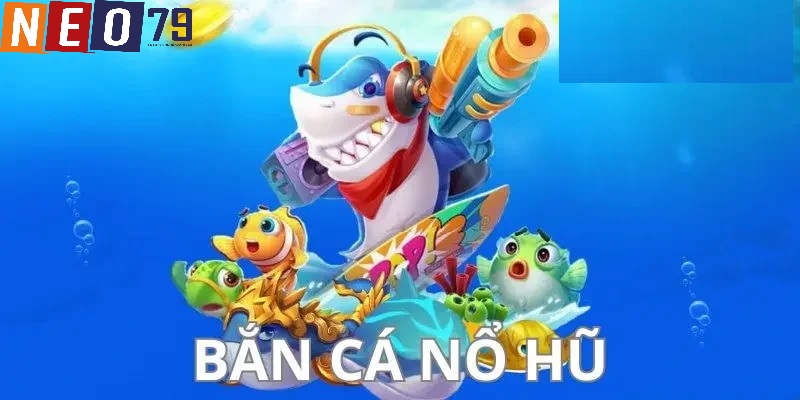 Trải nghiệm bắn cá thú vị nhất thị trường