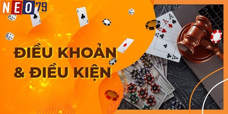 Điều khoản sử dụng Neo79 mà anh em cần biết