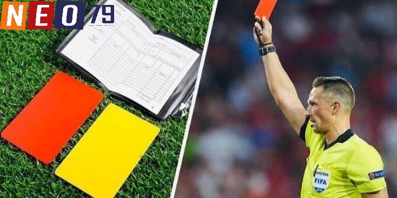 Kèo thẻ phạt trong bóng đá được hiểu thế nào?